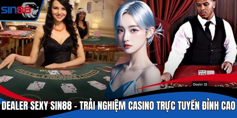 Dealer Sexy SIN88